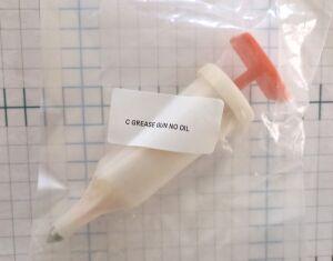   C GREAZE GUN NO OIL 
